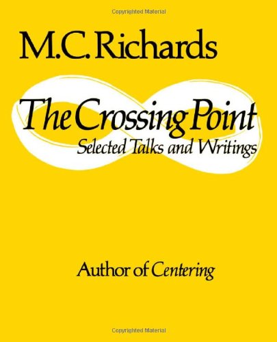 The Crossing Point Selected Talks and Writings [Paperback]