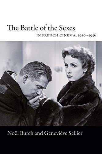 The Battle Of The Sexes In French Cinema, 19301956 [Paperback]
