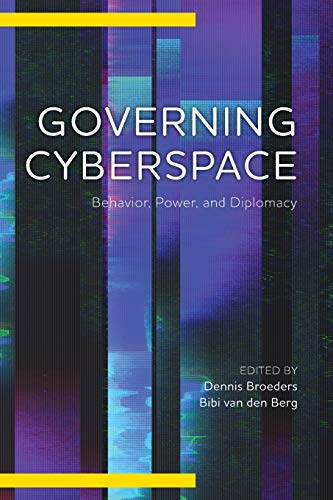 Governing Cyberspace Behavior, Power and Diplomacy [Paperback]