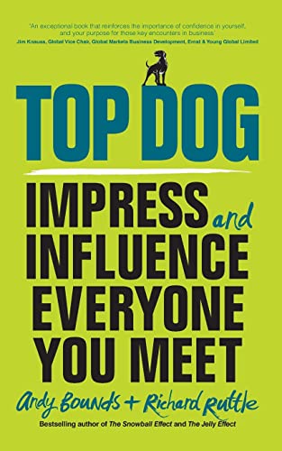 Top Dog Impress and Influence Everyone You Meet [Paperback]