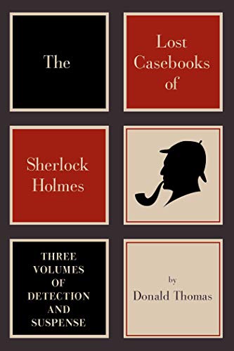 The Lost Casebooks of Sherlock Holmes [Hardcover]
