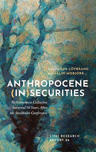 Anthropocene (In)securities Reflections on Collective Survival 50 Years After t [Hardcover]