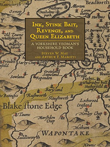 Ink, Stink Bait, Revenge, And Queen Elizabeth A Yorkshire Yeoman's Household Bo [Paperback]