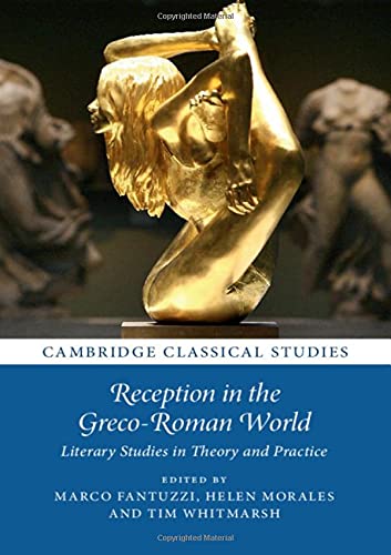 Reception in the Greco-Roman World Literary Studies in Theory and Practice [Hardcover]
