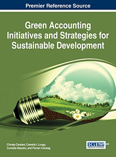 Green Accounting Initiatives And Strategies For Sustainable Development (advance [Hardcover]