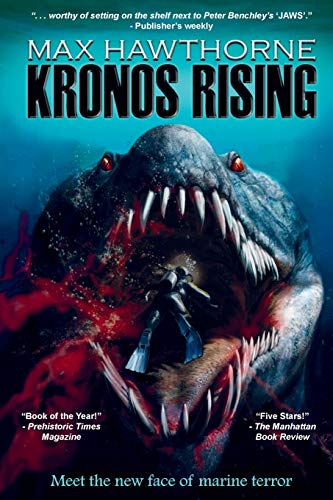 Kronos Rising After 65 Million Years, The World's Greatest Predator Is Back. (v [Paperback]