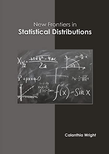 New Frontiers In Statistical Distributions