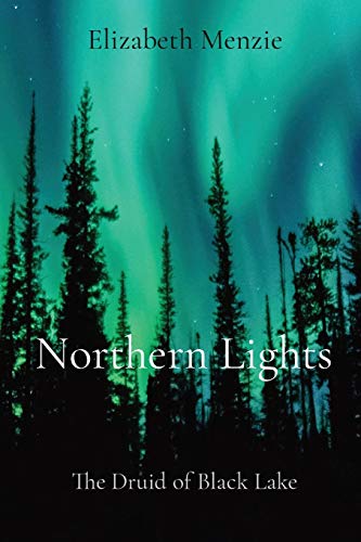 Northern Lights - The Druid Of Black Lake