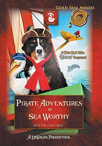 Pirate Adventures of Sea Worthy  Featuring the Treasure of Captain Blue Beard  [Hardcover]