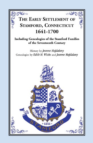 Story Of The Early Settlers Of Stamford, Connecticut, 1641-1700, Including Genea [Paperback]