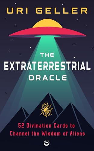 The Extraterrestrial Oracle 52 Divination Cards to Channel the Wisdom of the Al [Cards]