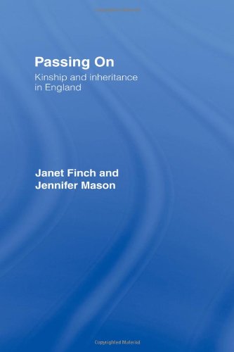 Passing On Kinship and Inheritance in England [Hardcover]
