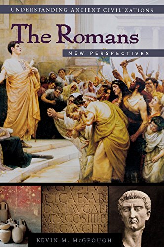 The Romans New Perspectives (understanding Ancient Civilizations) [Hardcover]
