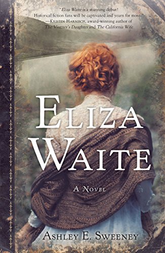 Eliza Waite A Novel [Paperback]