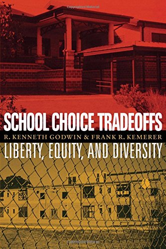 School Choice Tradeoffs Liberty, Equity, And Diversity [Paperback]
