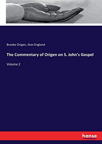 Commentary of Origen on S. John's Gospel [Paperback]