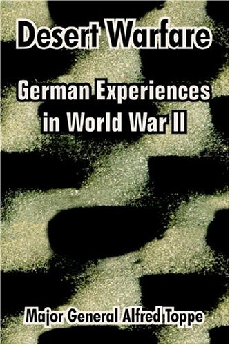 Desert Warfare German Experiences In World War Ii [Paperback]
