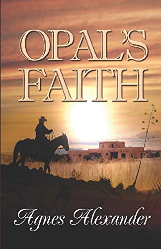 Opal's Faith [Paperback]