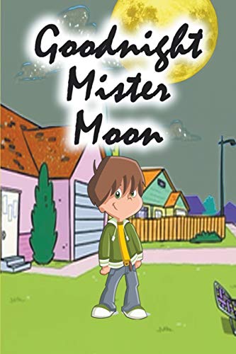 Goodnight Mister Moon [Paperback]