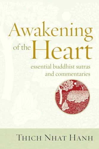 Awakening of the Heart Essential Buddhist Sutras and Commentaries [Paperback]