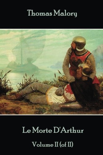 Thomas Malory - le Morte d'Arthur - Volume II (of II) [Paperback]