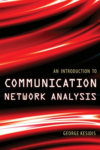 An Introduction to Communication Network Analysis [Hardcover]