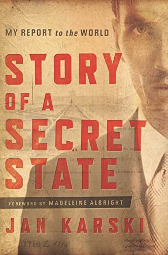 Story Of A Secret State My Report To The World [Paperback]