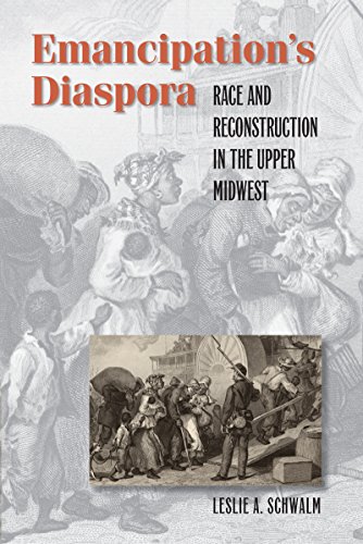 Emancipation's Diaspora Race And Reconstruction In The Upper Midwest (john Hope [Paperback]