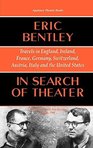 In Search of Theater Travels in England, Ireland, France, Germany, Switzerland, [Paperback]