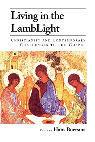 Living in the LambLight  Christianity and Contemporary Challenges to the Gospel [Paperback]