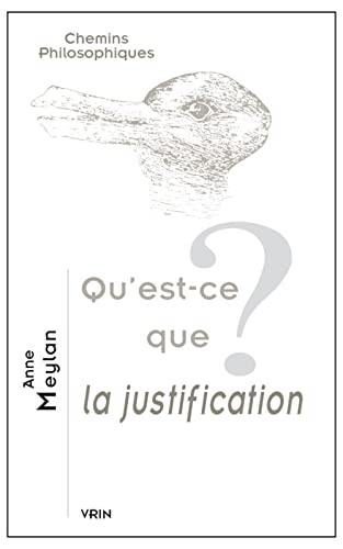 Qu'est-ce que la justification [Paperback]