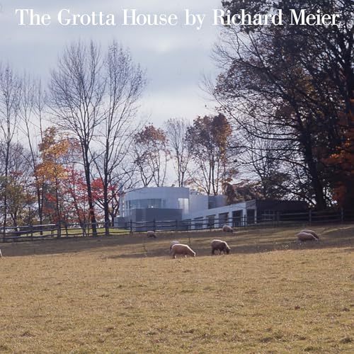 The Grotta House by Richard Meier [Hardcover]
