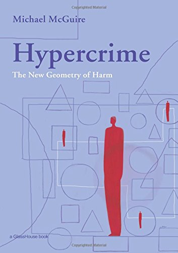 Hypercrime The New Geometry of Harm [Paperback]