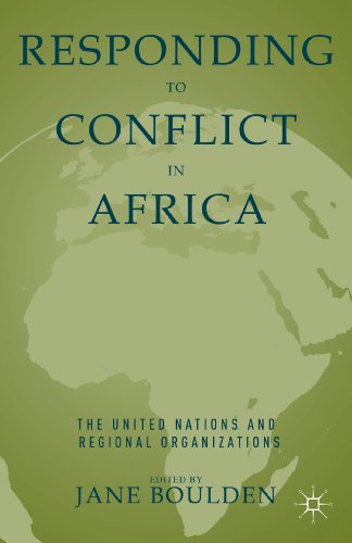 Responding to Conflict in Africa The United Nations and Regional Organizations [Hardcover]