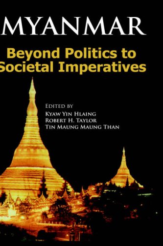 Myanmar Beyond Politics To Societal Imperatives [Hardcover]