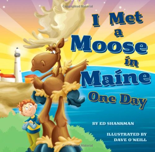 I Met a Moose in Maine [Hardcover]