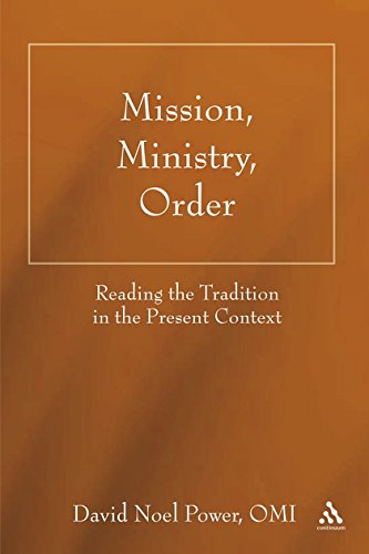 Mission, Ministry, Order Reading the Tradition in the Present Context [Paperback]