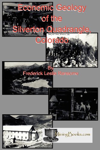 Economic Geology Of The Silverton Quadrangle, Colorado [Paperback]