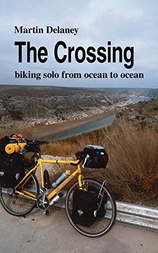The Crossing Biking Solo From Ocean To Ocean [Paperback]