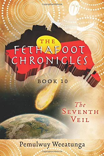 The Seventh Veil (the Fethafoot Chronicles) (volume 10) [Paperback]