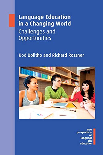 Language Education in a Changing World Challenges and Opportunities [Paperback]