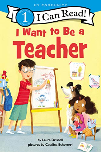 I Want to Be a Teacher [Hardcover]