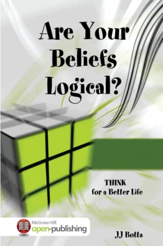 Are Your Beliefs Logical Think for a Better Life [Paperback]