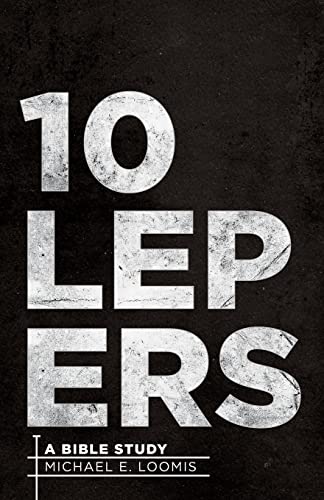 Ten Lepers A Bible Study [Paperback]