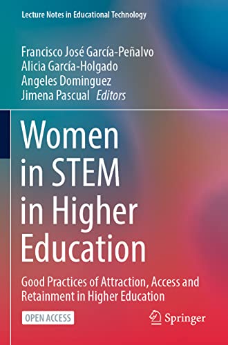 Women in STEM in Higher Education Good Practices of Attraction, Access and Reta [Paperback]