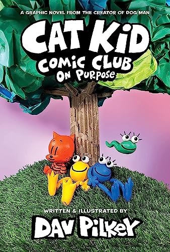Cat Kid Comic Club On Purpose A Graphic Novel (Cat Kid Comic Club 3) From th [Hardcover]