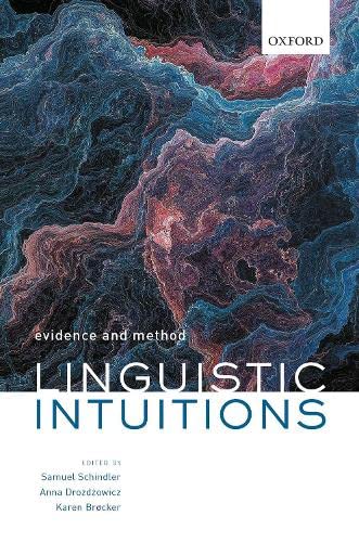 Linguistic Intuitions Evidence and Method [Hardcover]