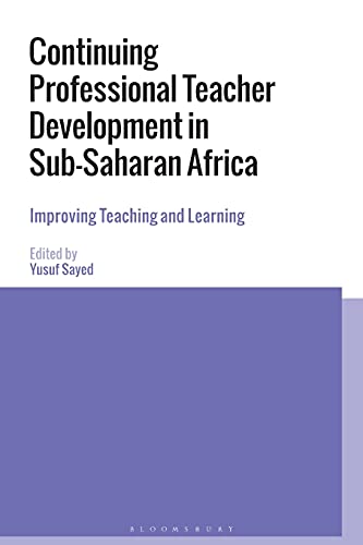 Continuing Professional Teacher Development in Sub-Saharan Africa Improving Tea [Paperback]