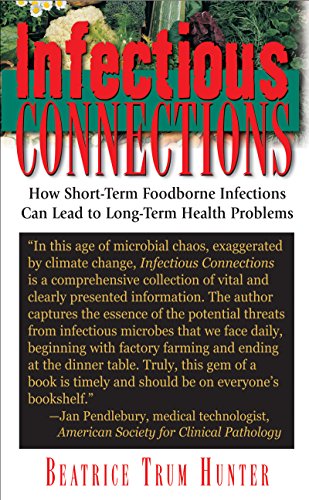 Infectious Connections How Short-Term Foodborne Infections Can Lead to Long-Ter [Hardcover]