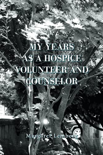 My Years As A Hospice Volunteer And Counselor